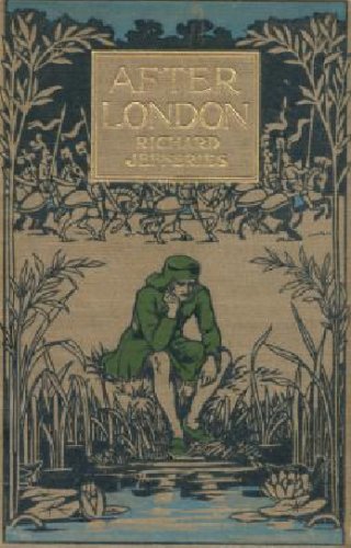 Large book cover: After London, or Wild England