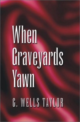 Large book cover: When Graveyards Yawn