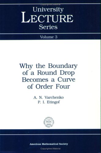 Large book cover: Why the Boundary of a Round Drop Becomes a Curve of Order Four
