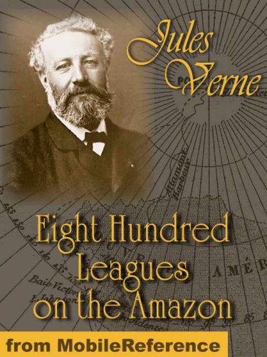 Large book cover: Eight Hundred Leagues on the Amazon