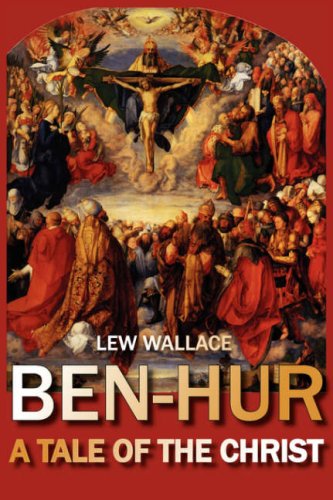 Large book cover: Ben-Hur: A Tale Of The Christ