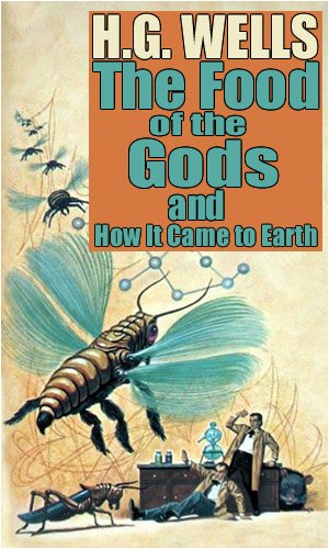 Large book cover: The Food of the Gods and How it Came to Earth
