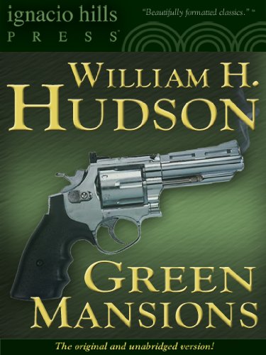 Large book cover: Green Mansions: A Romance of the Tropical Forest