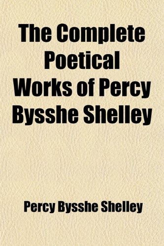 Large book cover: The Complete Poetical Works of Percy Bysshe Shelley