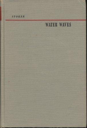 Large book cover: Water Waves: The Mathematical Theory With Applications