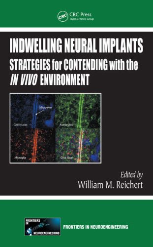 Large book cover: Indwelling Neural Implants: Strategies for Contending with the In Vivo Environment