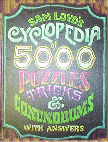 Large book cover: Sam Loyd's Cyclopedia of 5000 Puzzles tricks and Conundrums