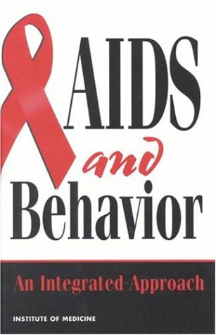 Large book cover: AIDS and Behavior: An Integrated Approach