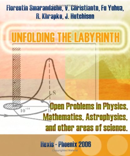Large book cover: Unfolding the Labyrinth: Open Problems in Mathematics, Physics, Astrophysics