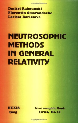 Large book cover: Neutrosophic Methods in General Relativity