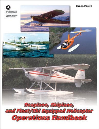 Large book cover: Seaplane, Skiplane, and Float/Ski Equipped Helicopter Operations Handbook