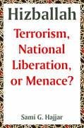 Large book cover: Hizballah: Terrorism, National Liberation, or Menace?