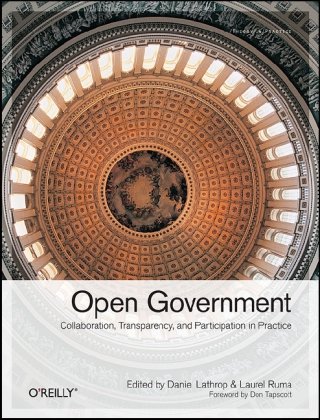 Large book cover: Open Government: Collaboration, Transparency, and Participation in Practice