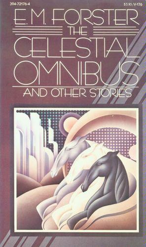 Large book cover: The Celestial Omnibus and Other Stories