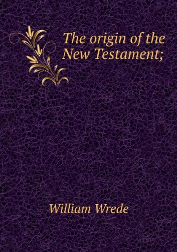Large book cover: The Origin of the New Testament