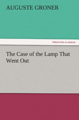Large book cover: The Case of the Lamp That Went Out