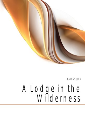 Large book cover: A Lodge in the Wilderness