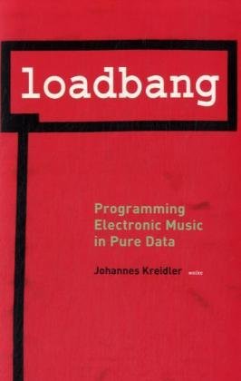 Large book cover: Loadbang: Programming Electronic Music in Pure Data