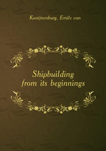 Large book cover: Shipbuilding from its beginnings