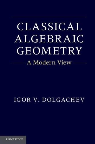 Large book cover: Classical Algebraic Geometry: A Modern View