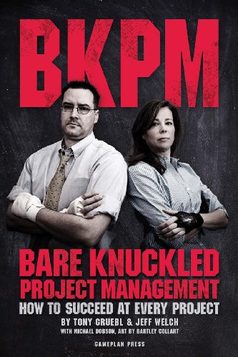 Large book cover: Bare Knuckled Project Management: How to Succeed at Every Project