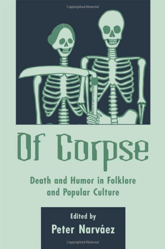 Large book cover: Of Corpse: Death and Humor in Folkore and Popular Culture
