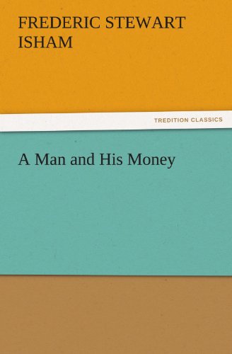 Large book cover: A Man and His Money