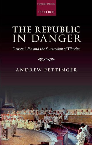 Large book cover: The Republic in Danger: Drusus Libo and the Succession of Tiberius