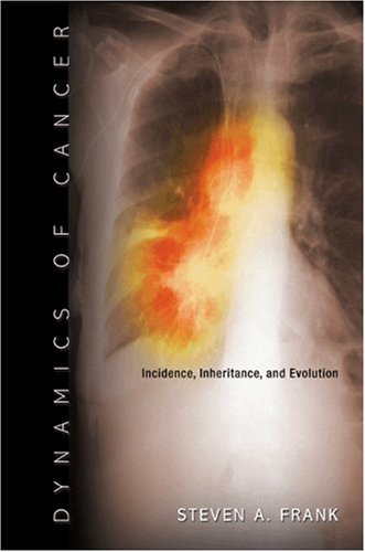 Large book cover: Dynamics of Cancer: Incidence, Inheritance, and Evolution